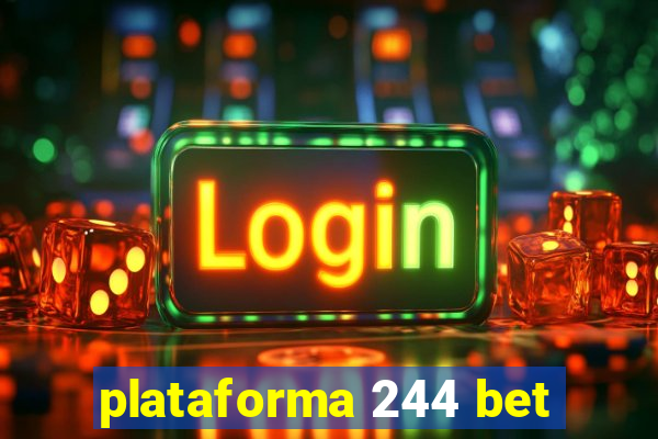 plataforma 244 bet